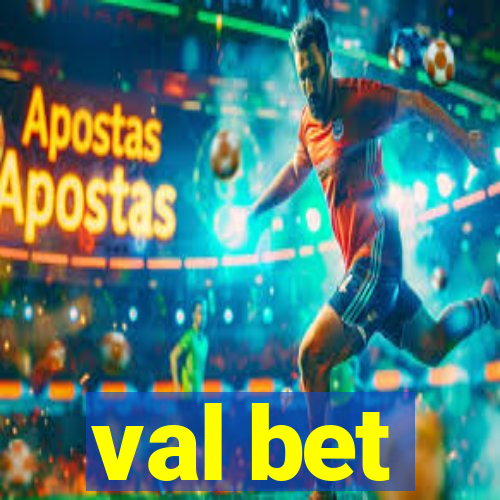 val bet